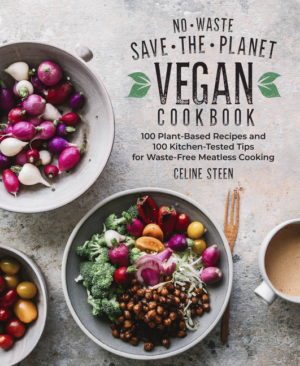 No-Waste Save-The-Planet Vegan Cookbook: 100 Plant-Based Recipes a