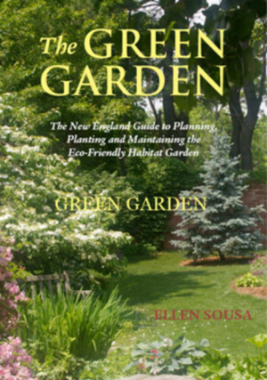 Green Garden: New England Guide to Planting and Maintaining the Ec
