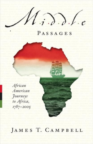 Middle Passages : African American Journeys to Africa, 1787-2005