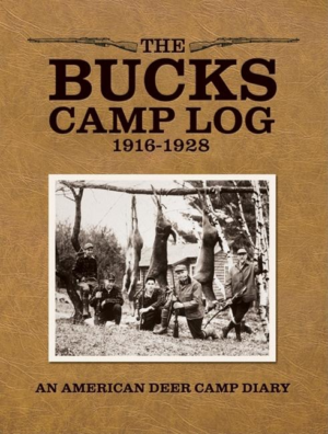 Bucks Camp Log: 1916-1928