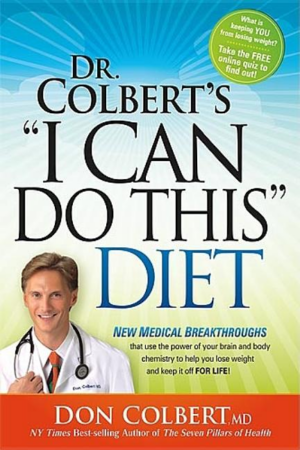 Dr. Colbert's "I Can Do This" Diet