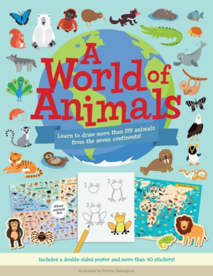 World of Animals: Learn to Draw More Than 175 Animals from the Sev