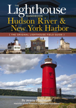 Lighthouse Handbook : Hudson River & New York Harbor