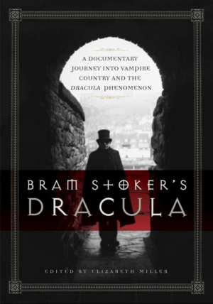 Bram Stoker's Dracula : A Documentary Journey into Vampire Country