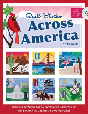 Quilt Blocks Across America : Applique Patterns for 50 States & Wa
