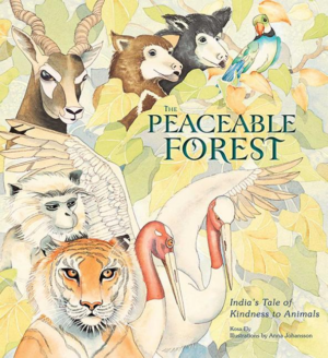 Peaceable Forest: India's Tale of Kindness to Animals