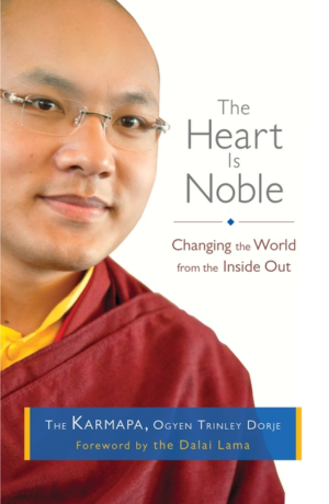 Heart Is Noble: Changing the World from the Inside Out
