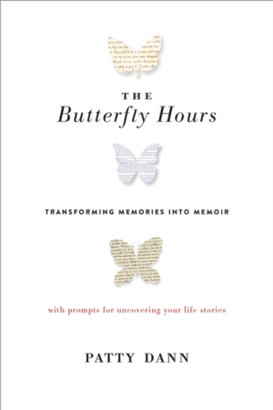 Butterfly Hours: Transforming Memories Into Memoir