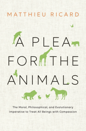 Plea for the Animals: The Moral, Philosophical, and Evolutionary I