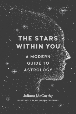 Stars Within You: A Modern Guide to Astrology