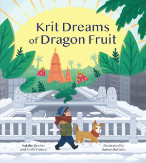 Krit Dreams of Dragon Fruit: Story of Leaving and Finding Home