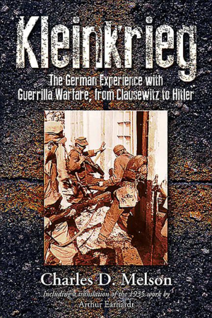 Kleinkrieg : The German Experience With Guerrilla Wars, from Claus