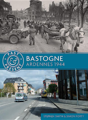 Past and Present: Bastogne: Ardennes 1944