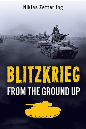 Blitzkrieg : From the Ground Up