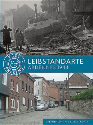Past and Present: Leibstandarte : Ardennes 1944