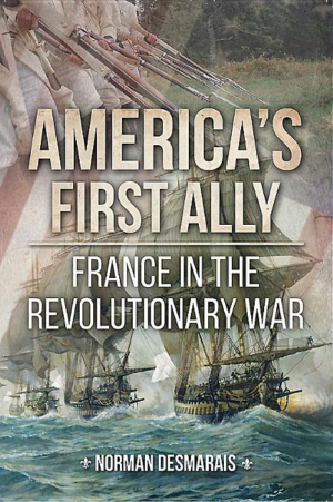 America's First Ally: France in the Revolutionary War