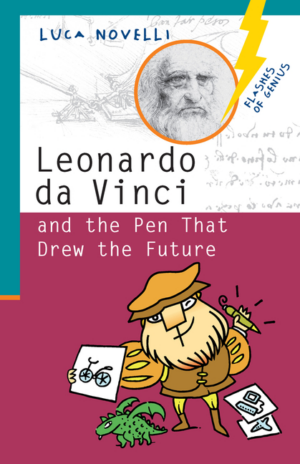 Leonardo da Vinci and the Pen That Drew the Future (Flashes of Gen
