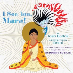 I See You, Mara!: A Story in Playful Rhyme from the Buddhist Sutra