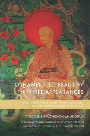 Ornament to Beautify the Three Appearances: Mahayana Preliminary P