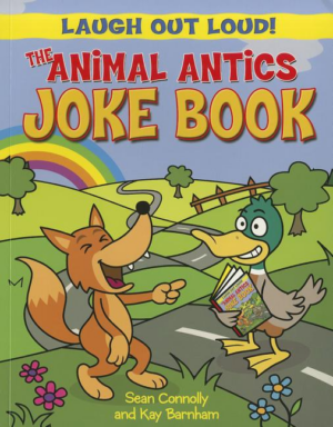 Laugh Out Loud The Animal Antics Joke Book