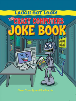 Laugh Out Loud Computers Joke Book