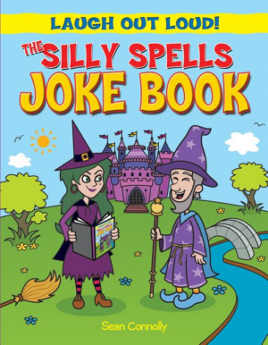 Laugh Out Loud The Silly Spells Joke Book