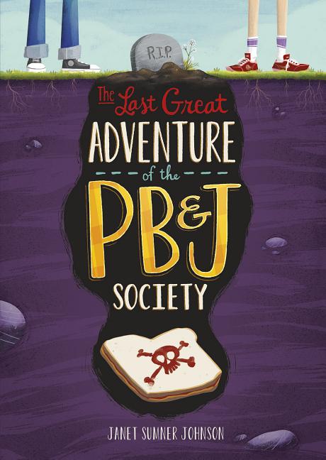 Last Great Adventure of the PB and J Society