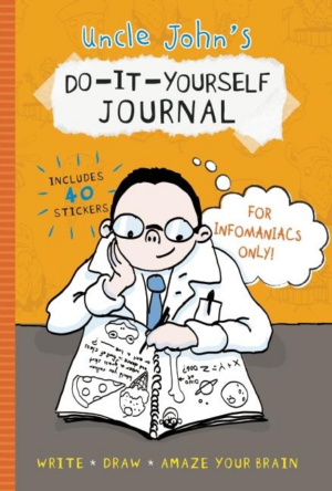 Uncle John's D-I-Y Journal for Infomaniacs Only!