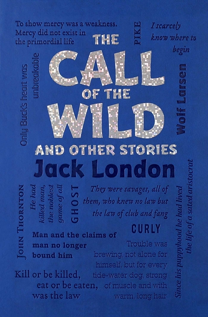 Call of the Wild and Other Stories