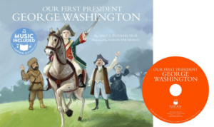 Our First President : George Washington