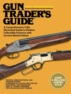 Gun Trader's Guide : 37th Edition A Comprehensive, Fully Illustrat