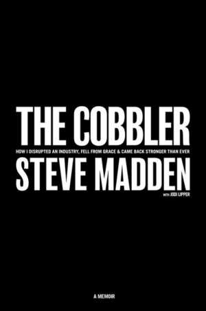 Cobbler: How I Disrupted an Industry, Fell from Grace, and Came Ba