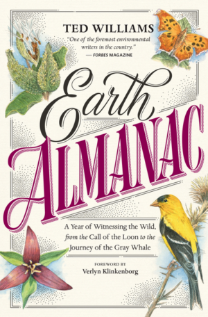 Earth Almanac: A Year of Witnessing the Wild, from the Call of the