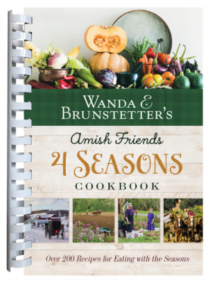 Wanda E. Brunstetter's Amish Friends 4 Seasons Cookbook: 290 Fresh