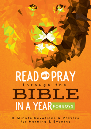 Read and Pray Through the Bible in a Year for Boys: 3-Minute Devot
