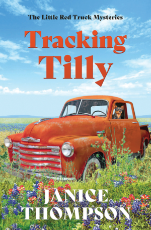 Tracking Tilly: The Little Red Truck Mysteries #1