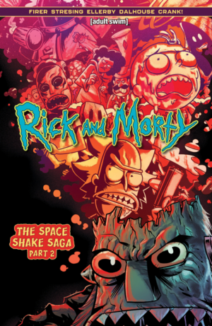 Rick and Morty Vol. 2: Space Shake Saga Part Two