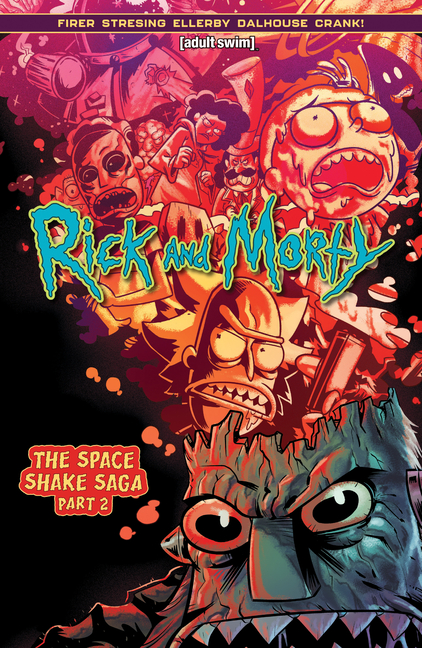 Rick and Morty Vol. 2: Space Shake Saga Part Two