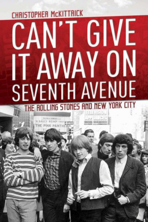 Can't Give It Away on Seventh Avenue : the Rolling Stones and New
