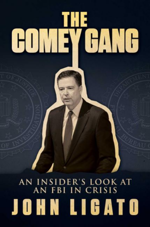 Comey Gang : an Insider's Look at an FBI in Crisis