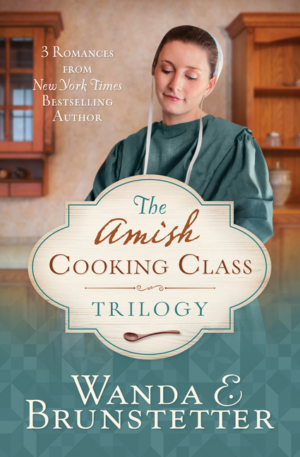 Amish Cooking Class Trilogy: 3 Romances from a New York Times Best