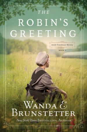 Robin's Greeting, Volume 3: Amish Greenhouse Mystery #3