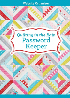 Quilting in the Rain Password Keeper: Website Organizer