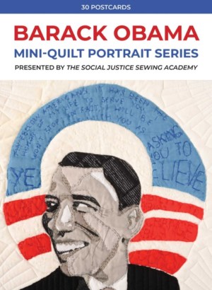 Barack Obama Mini-Quilt Portrait Series: 30 Postcards Presented by