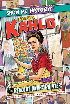 Frida Kahlo: Revolutionary Painter!