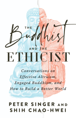 Buddhist and the Ethicist: Conversations on Effective Altruism, En