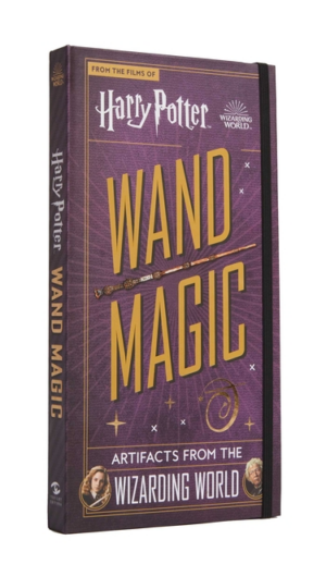 Harry Potter: Wand Magic : Artifacts from the Wizarding World