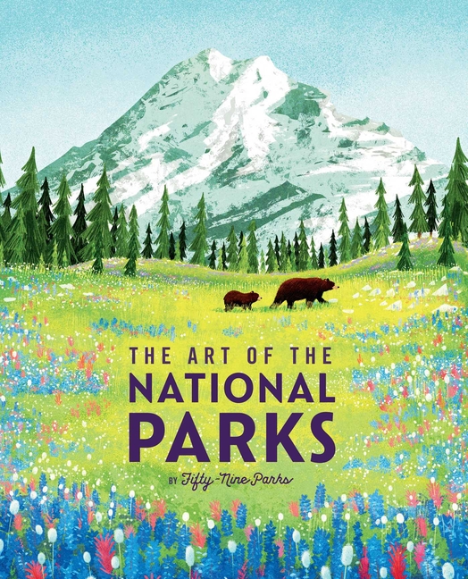 Art of the National Parks (Fifty-Nine Parks): (National Parks Art