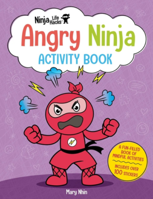 Ninja Life Hacks: Angry Ninja Activity Book: (Mindful Activity Boo