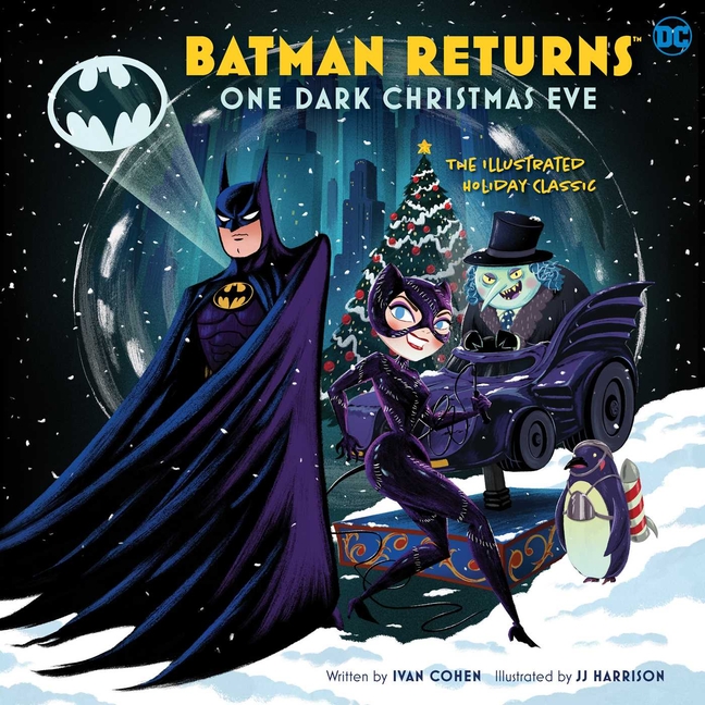 Batman Returns: One Dark Christmas Eve: illustrated Holiday Classi